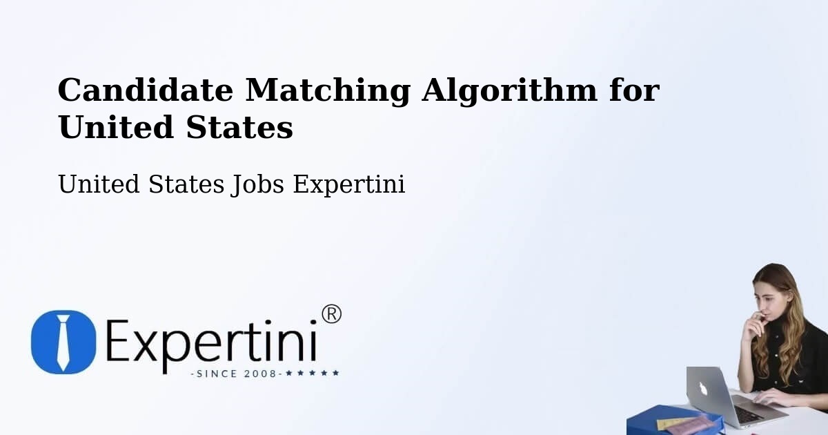 Candidate Matching Algorithm Overview – Ashton - United States Jobs Expertini